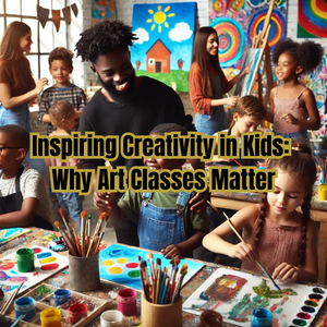 Inspiring Creativity in Kids: Why Art Classes Matter