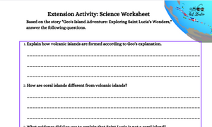 Science Worksheet for the story Geo's Island Adventure: Exploring Saint Lucia's Wonders