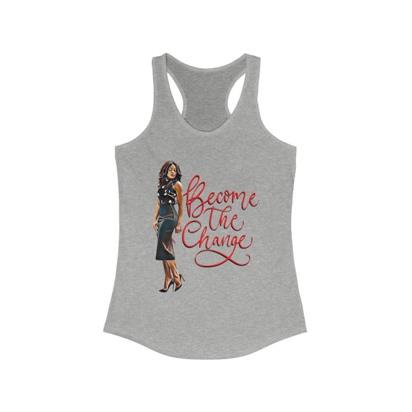 BECOME THE CHANGE  Women's Ideal Racerback Tank | Melanin Queen | Black Girl Magic